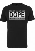 Dope Shit Tee